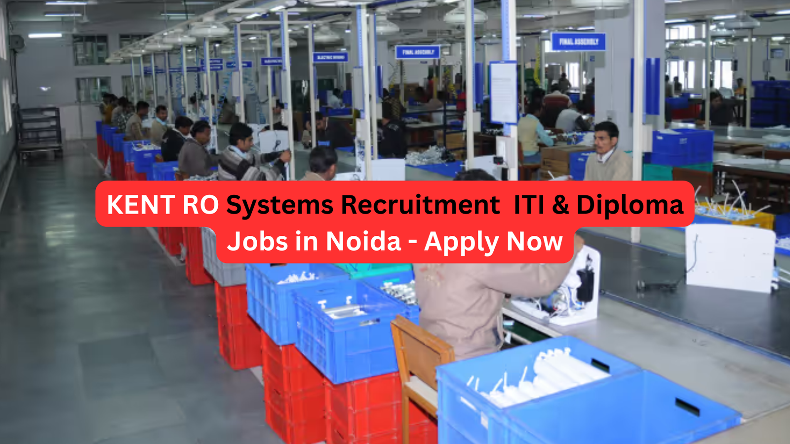KENT RO Systems Recruitment 2026 ITI Diploma Jobs in Noida