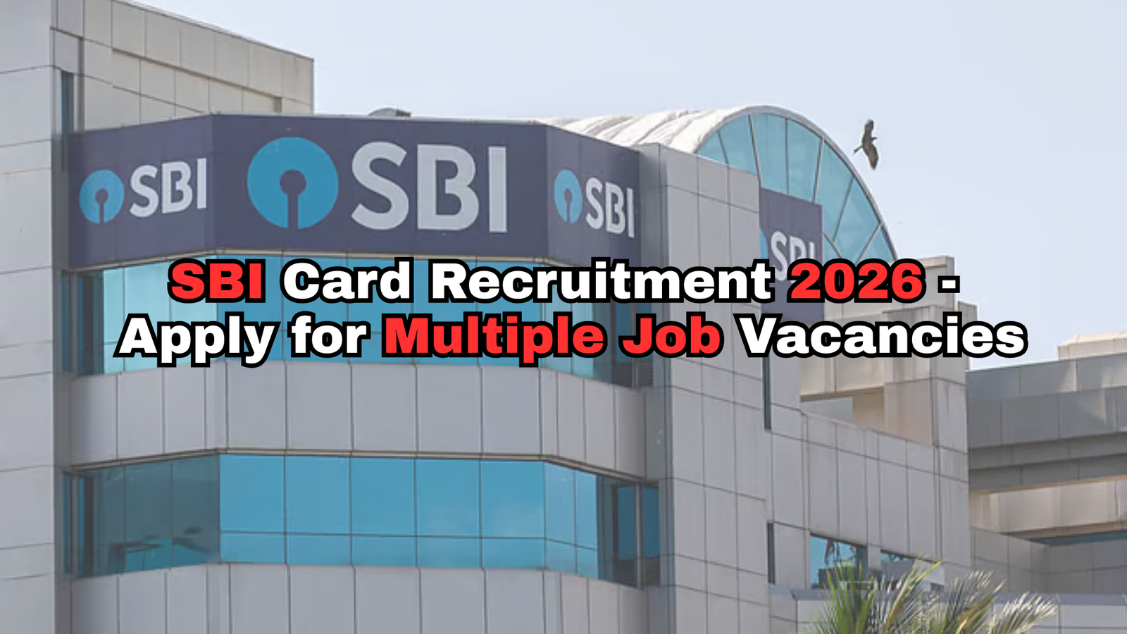 Mega Hiring SBI Card  Associate Jobs - Apply Now