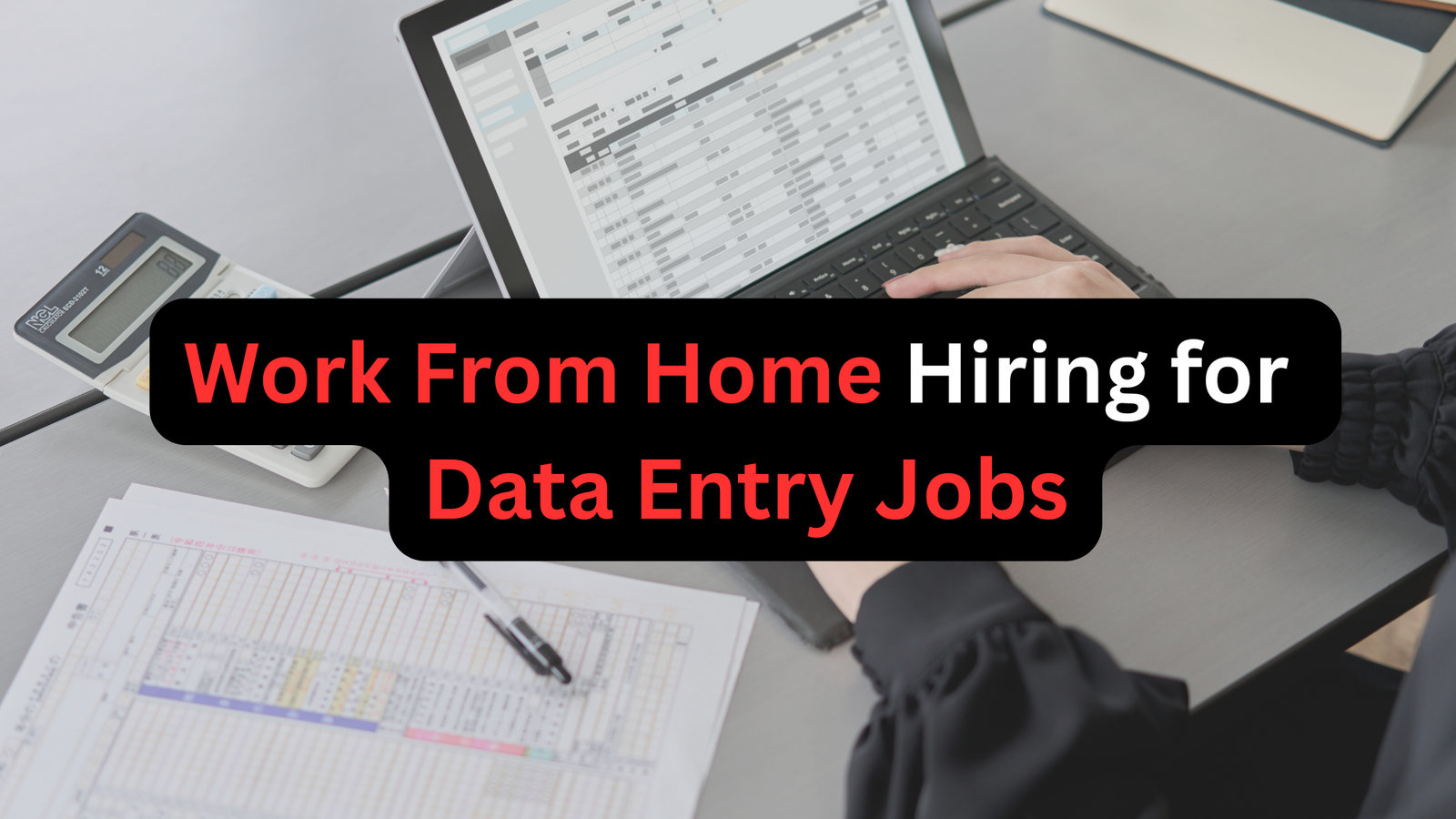 Hiring Work From Home for Data Entry Jobs - Apply now